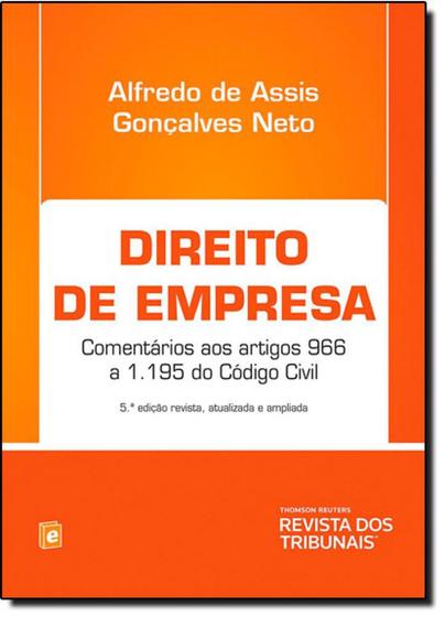 Direito de Empresa: Comentários aos Artigos 966 À 1.195 do Código Civil ...