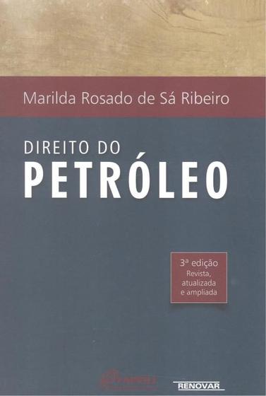 Imagem de DIREITO DO PETROLEO - 3ª  ED - RENOVAR (CATALIVROS)