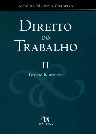 Imagem de Direito do Trabalho - II - Direito Individual - 01Ed/19 - ALMEDINA