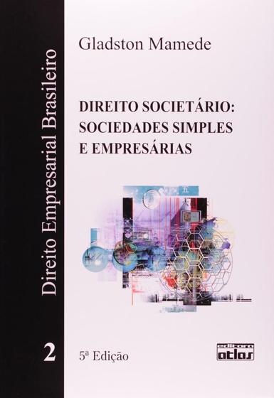 Imagem de Direito Empresarial Brasileiro: Direito Societário - Sociedades Simples e Empresárias - Vol.2