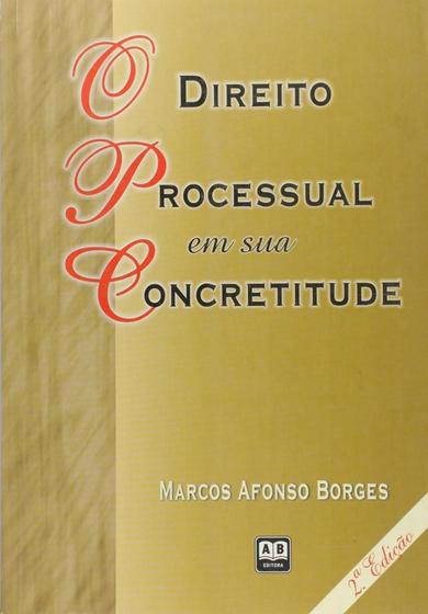 Imagem de Direito Processual Em Sua Concretitude, O - AB EDITORA