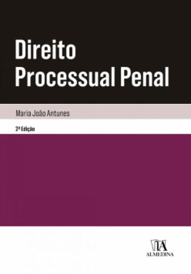 Direito processual penal - 02 ed - ALMEDINA Menor preço em Direito processual penal - 02 ed - ALMEDINA