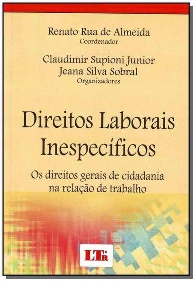 Imagem de Direitos laborais inespecificos: os direitos gerais... - LTR