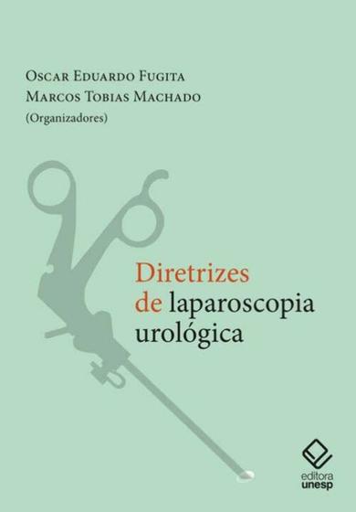 Imagem de Diretrizes De Laparoscopia Urológica - UNESP EDITORA