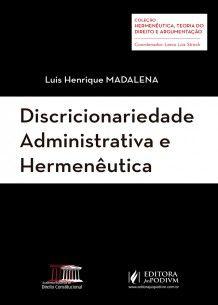 Imagem de Discricionariedade administrativa e hermeneutica - JUSPODIVM