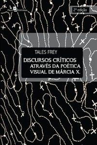 Imagem de Discursos críticos através da poética visual de Márcia X. - PACO EDITORIAL