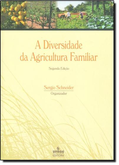 Imagem de Diversidade da Agricultura Familiar, A - UFRGS
