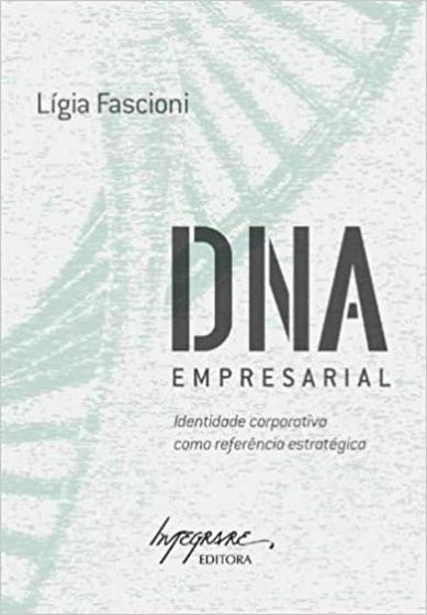 Imagem de Dna empresarial - identidade corporativa - INTEGRARE EDITORA E LIVRARIA LTDA.