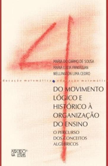 Imagem de Do movimento lógico e histórico à organização do ensino: o percurso dos conceitos algébricos