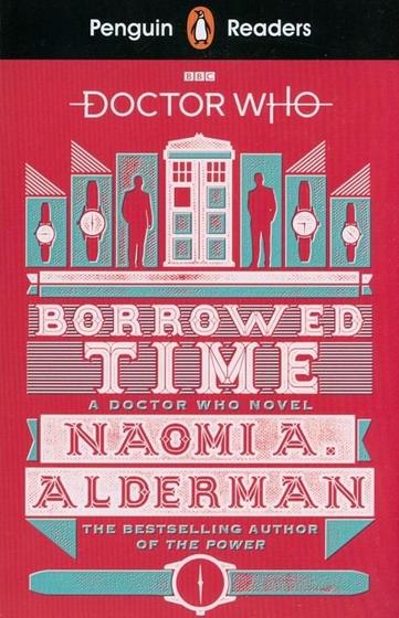 Imagem de Doctor Who: Borrowed Time - Penguin Readers - Level 5 - Book With Access Code For Audio And Digital Book - Macmillan - ELT