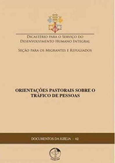 Imagem de Documentos Da Igreja 62 - Orientações Pastorais Sobre O Tráfico De Pessoas