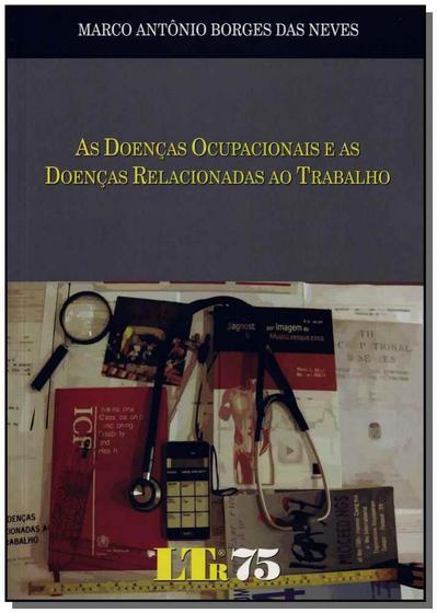 Doenças Ocupacionais E As Doenças Relacionadas Ao Trabalho As Livros De Imunologia Magazine 9940