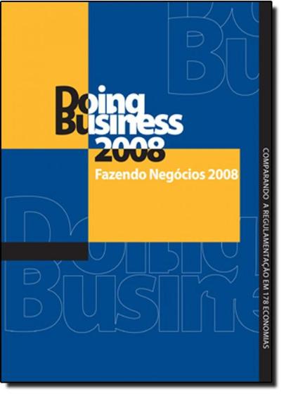 Imagem de Doing Business 2008. Fazendo Negócios 2008