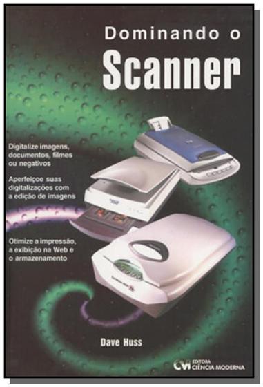 Imagem de Dominando O Scanner - CIENCIA MODERNA