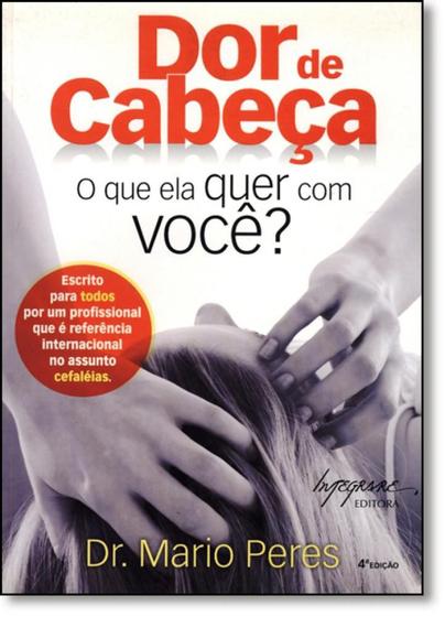 Imagem de Dor de Cabeça: O que Ela Quer com Você - INTEGRARE