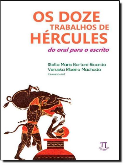 Imagem de Doze Trabalhos De Hercules - Do Oral Para O Escrito , Os - PARABOLA