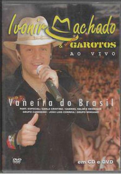 Imagem de Dvd - Ivonir Machado & Os Novos Garotoa - Vaneira Do Brasil - Atração