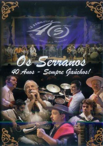 Imagem de Dvd - Os Serranos - 40 Anos - Sempre Gaúchos