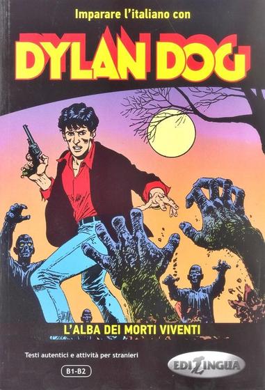 Imagem de Dylan Dog - L'Alba Dei Morti Viventi - Imparare L'Italiano Con I Fumetti - Livello B1-B2 - Libro+CD - Edilingua Edizioni