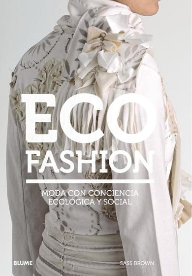 Imagem de Eco Fashion-Moda Con Conciencia Ecológica Y Social