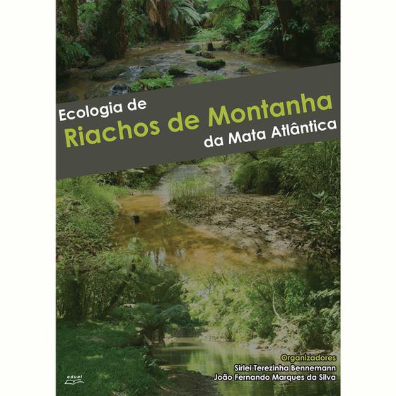 Imagem de Ecologia de riachos de montanha da mata atlântica - EDUEL