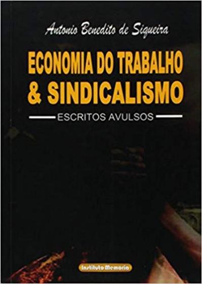 Imagem de Economia de Trabalho e Sindicalismo: Escritos Avulsos