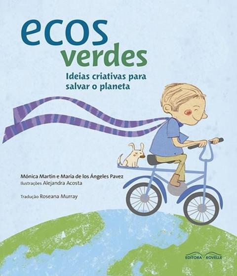 Imagem de Ecos Verdes Ideias Criativas Para Salvar o Planeta Mónica Martin Editora Rovelle -  