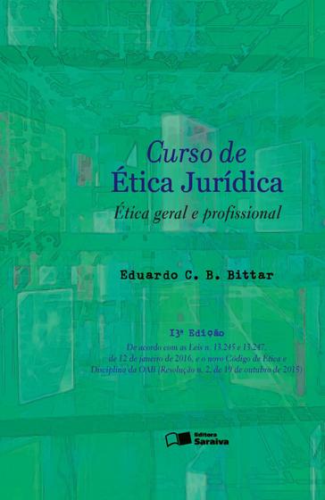 Imagem de Edição antiga - Curso de Ética Jurídica - Ética Geral e Profission - Saraiva