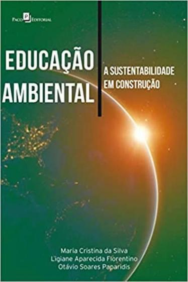 Imagem de Educacao ambiental - a sustentabilidade em construcao - Paco Editorial