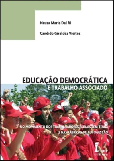 Imagem de Educação Democrática E Trabalho Associado No Movimento Dos Trabalhadores Rurais Sem Terra