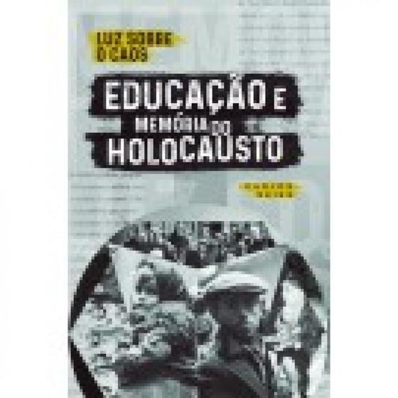 Imagem de Educaçao e memoria do holocausto