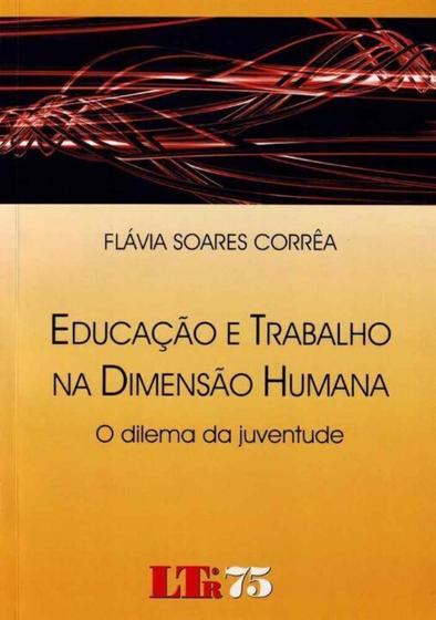 Imagem de Educação e Trabalho na Dimensão Humana - O Dilema da Juventude