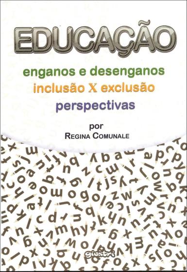 Imagem de Educação - Enganos e Desenganos - Giostri