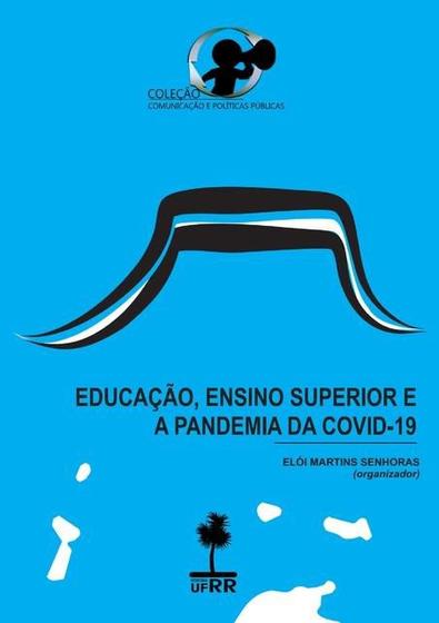 Imagem de Educacao, ensino superior e a pandemia da covid-19 - CLUBE DE AUTORES