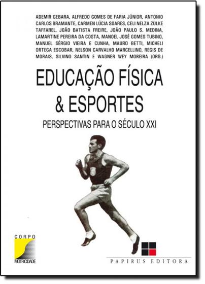 Imagem de Educação Física e Esportes: Perspectivas Para o Século Xxi