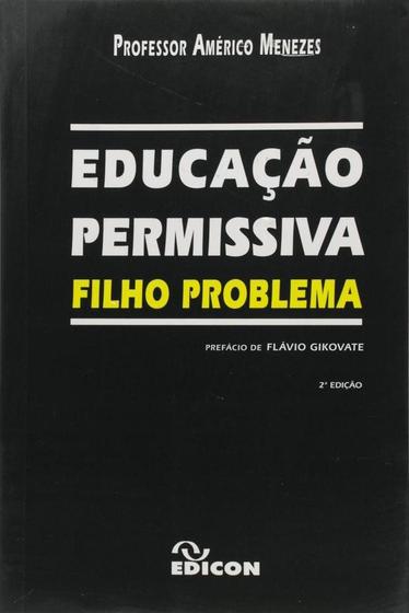 Imagem de Educacao Permissiva - Filho Problema - Edicon