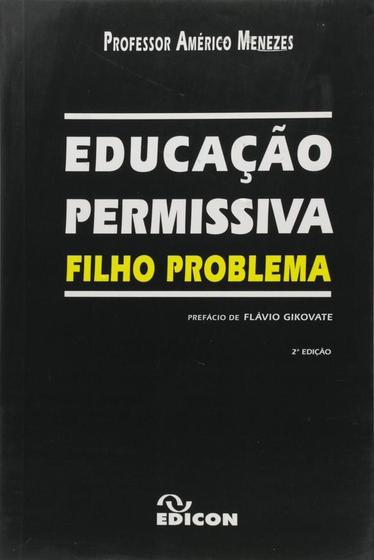 Imagem de Educacao Permissiva - Filho Problema - Edicon