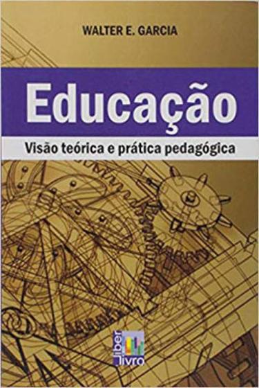 Imagem de Educação - visao teórica e prática pedagógica