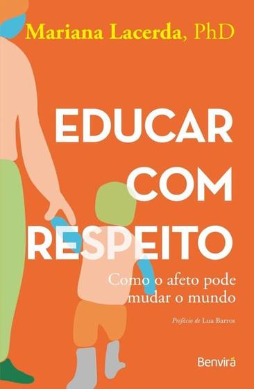 Imagem de Educar com Respeito: Como o Afeto Pode Mudar o Mundo