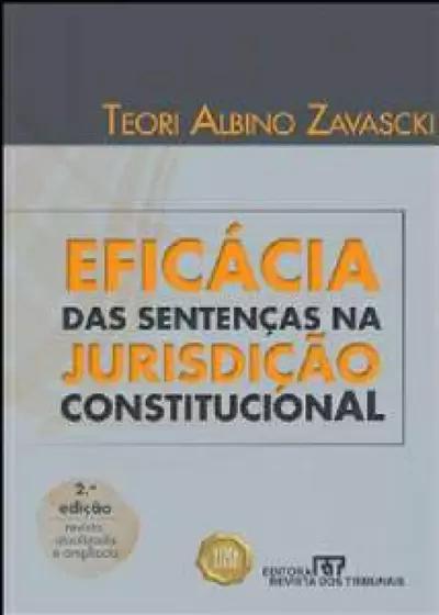 Imagem de Eficacia das sentencas na jurisdicao constitucional - Revista dos tribunais rt