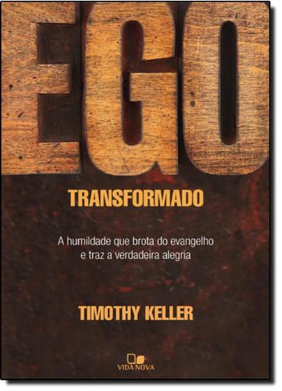 Imagem de Ego transformado - VIDA NOVA