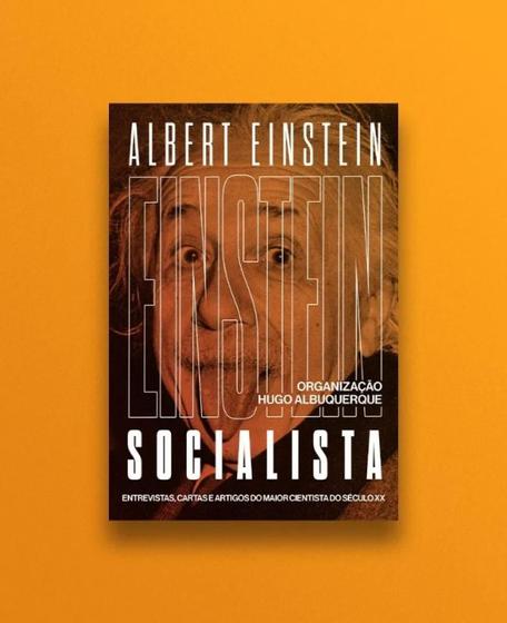Imagem de Einstein Socialista: Entrevistas, Manifestos e Artigos do Maior Cientista do Século Xx