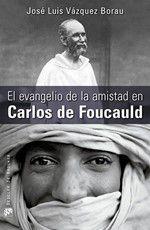 Imagem de El evangelio de la amistad en Carlos de Foucauld - Desclée De Brouwer