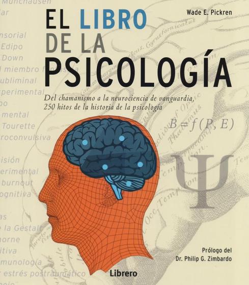 Imagem de El Libro de La Psicología - Del Chamanismo A La Neurociencia de Vanguardia, 250 Hitos de La Historia - Librero