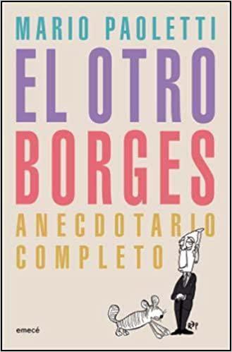 Imagem de El Otro Borges Anecdotario Completo