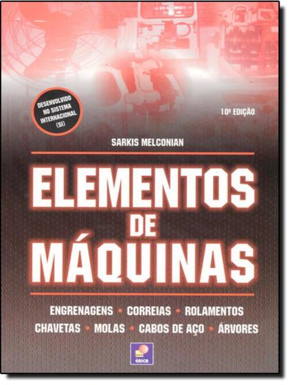 Imagem de Elementos De Maquinas - 10ª Ed - SARAIVA UNIV & TECNICO 