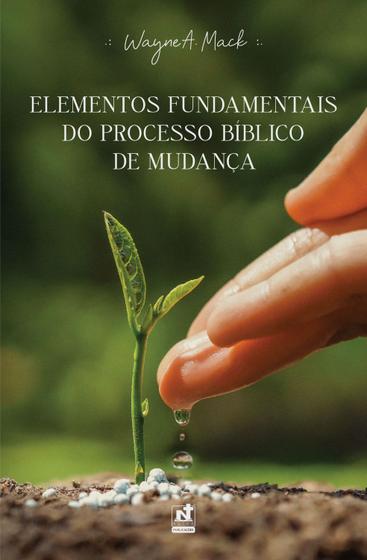 Imagem de Elementos Fundamentais do Processo Bíblico de Mudança Editora Nutra