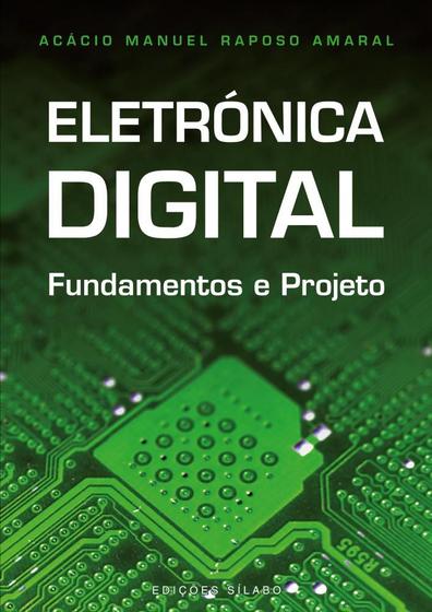Imagem de Eletrónica Digital: Fundamentos e Projeto