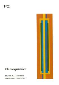 Imagem de Eletroquimica - principios e aplicaçoes