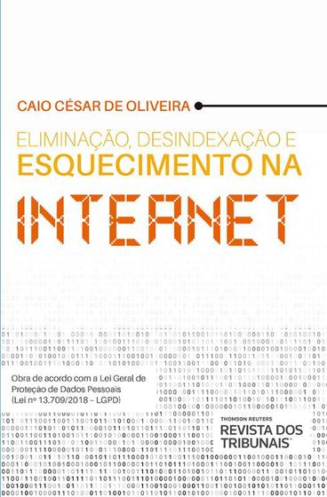 Imagem de Eliminacao, Desindexacao e Esquecimento na Internet